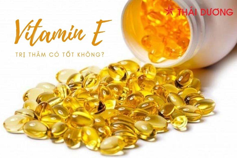 Vitamin E trị thâm mụn có tốt không?